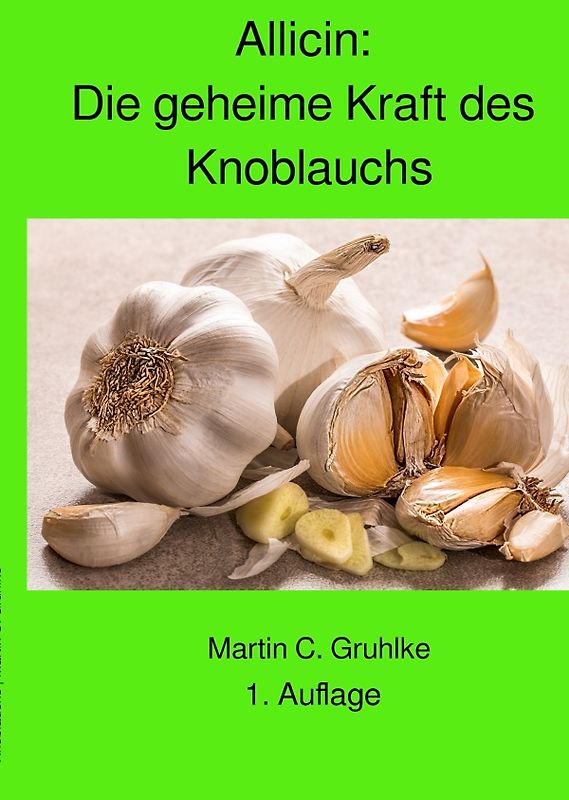 Allicin: Die geheime Kraft des Knoblauchs