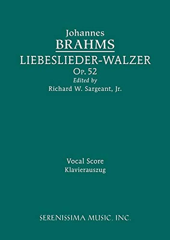 Liebeslieder-Walzer, Op.52: Vocal score