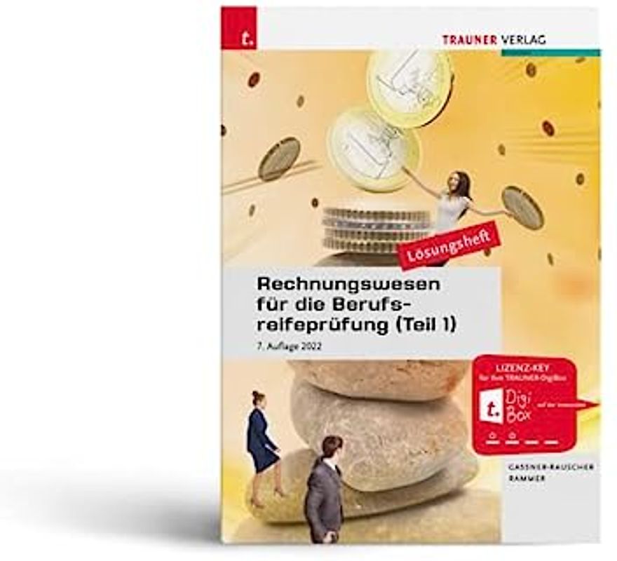 Rechnungswesen für die Berufsreifeprüfung (Teil 1) Lösungsheft