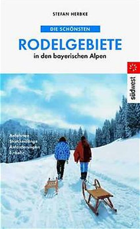 Die schönsten Rodelgebiete in Oberbayern und Tirol