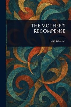 The Mother's Recompense