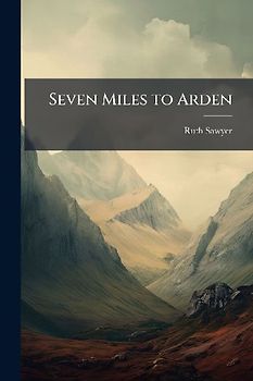 Seven Miles to Arden