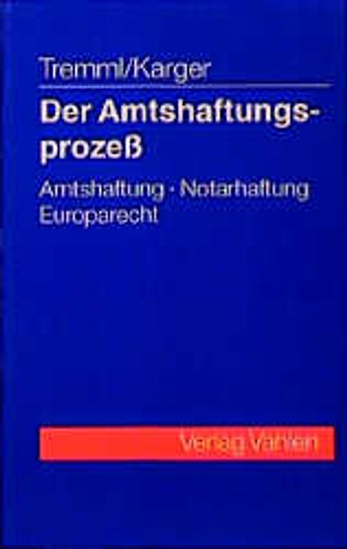 Der Amtshaftungsprozess