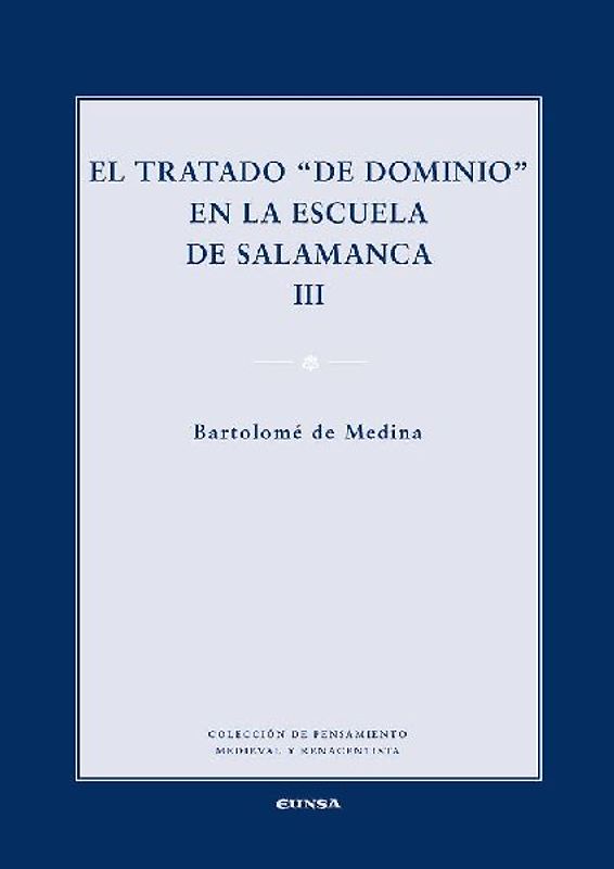 El tratado "de dominio" en la escuela de Salamanca III