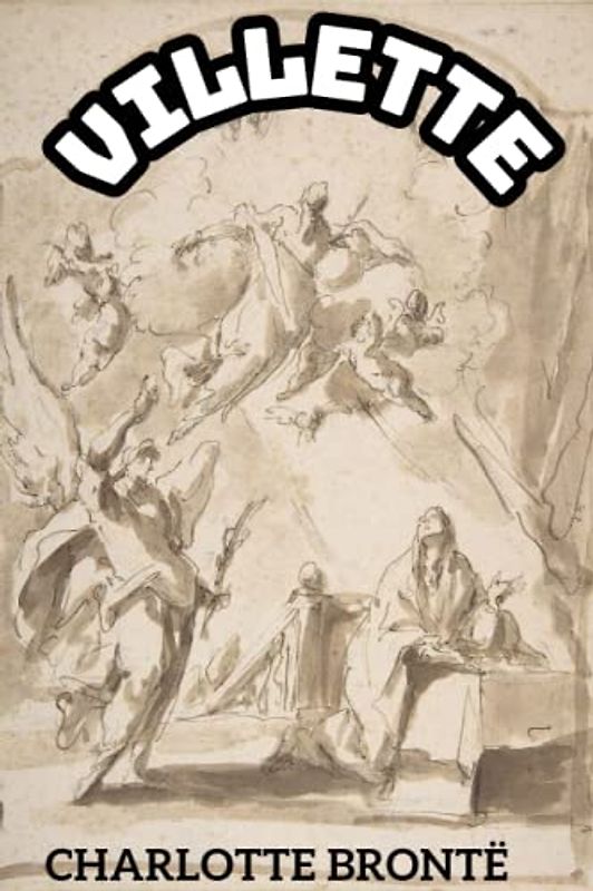 Villette (Annotated)