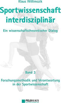 Sportwissenschaft interdisziplinär - Ein wissenschaftstheoretischer Dialog (Gesamtwerk) / Sportwissenschaft interdisziplinär - Ein wissenschaftstheoretischer Dialog