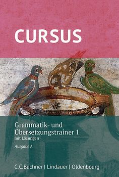 Cursus A – neu / Cursus A Grammatik- und Übersetzungstrainer 1
