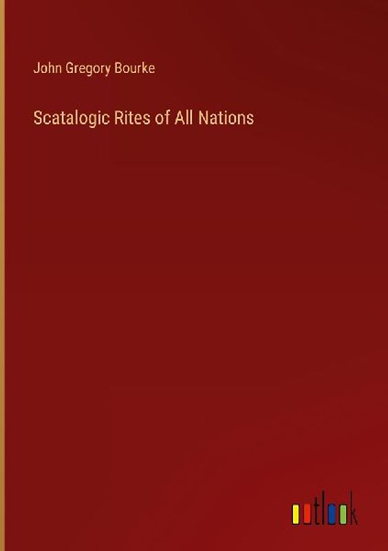 Scatalogic Rites of All Nations