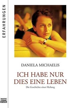 Ich habe nur dies eine Leben