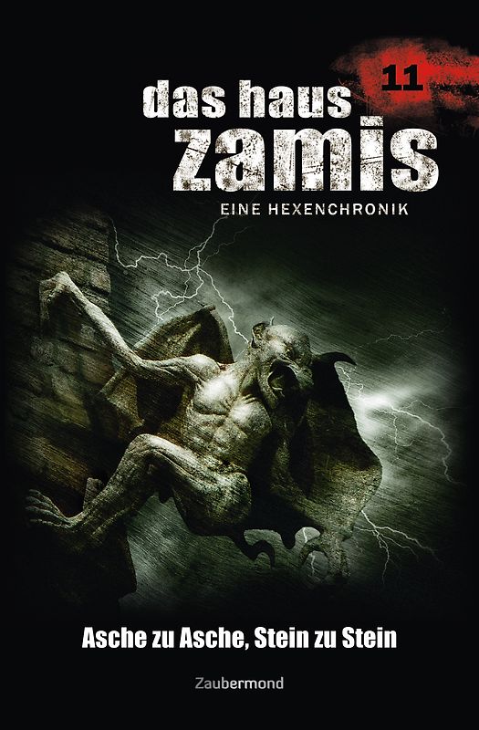 Das Haus Zamis 11 – Asche zu Asche, Stein zu Stein