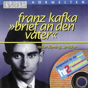Stefan Fleming - Preiser'S Hörwelten - Franz Kafka: Brief An Den Vater