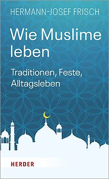 Wie Muslime leben