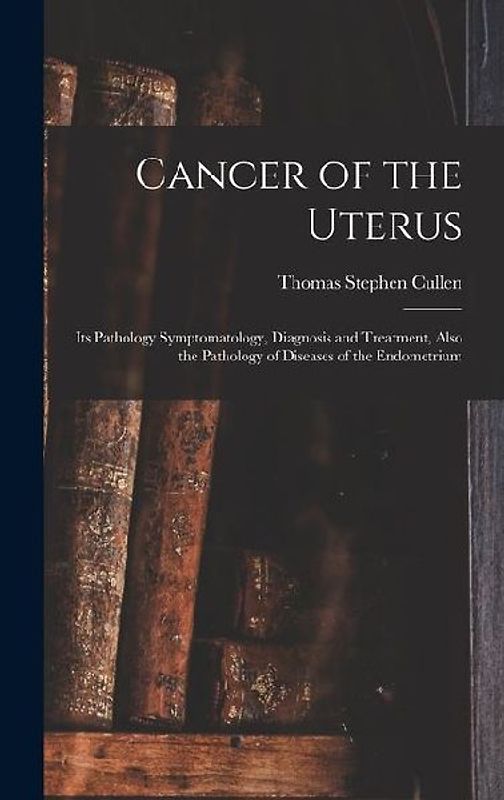 Cancer of the Uterus