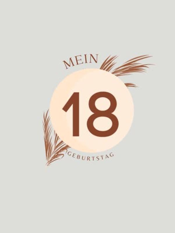 Gästebuch 18 Geburtstag: Buch zum Eintragen für Glückwünsche und die schönsten Fotos I Geschenk für Mädchen oder Junge I Geschenkidee 18. Geburtstag