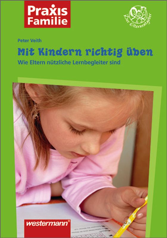 Praxis Familie / Mit Kindern richtig üben
