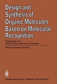 Design and Synthesis of Organic Molecules Based on Molecular Recognition