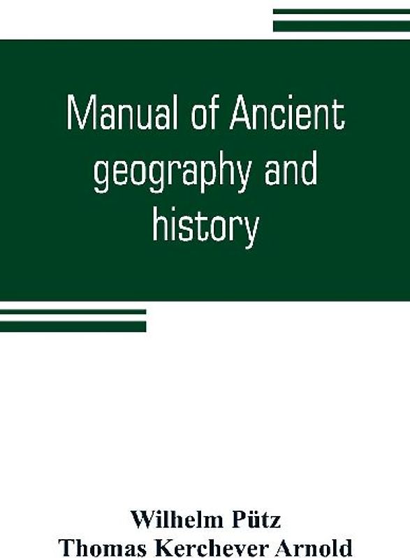 Manual of ancient geography and history