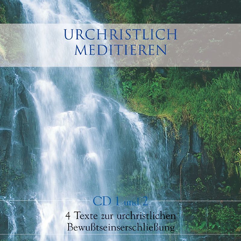 Urchristlich meditieren