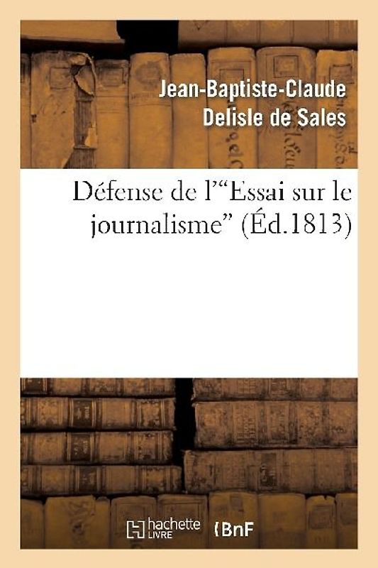 Défense de l'Essai Sur Le Journalisme