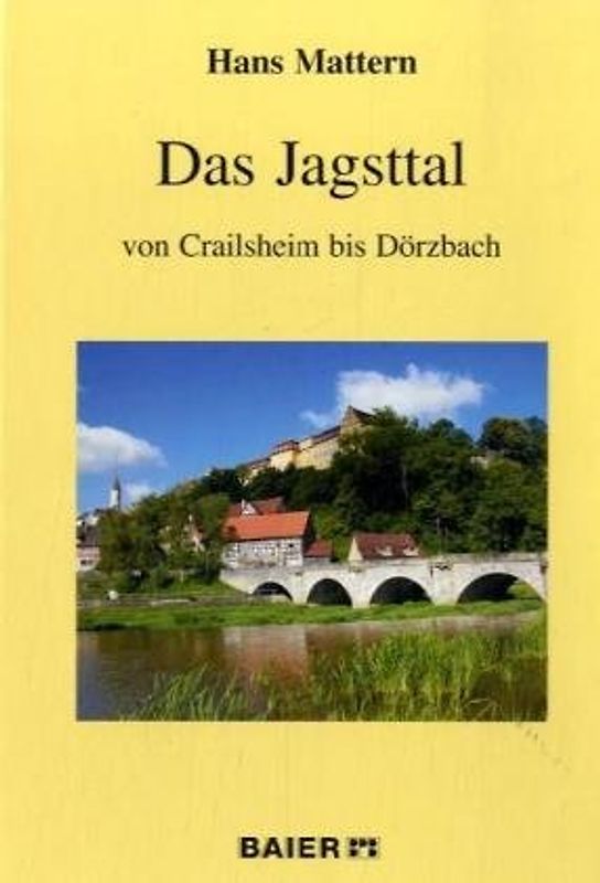 Das Jagsttal von Crailsheim bis Dörzbach