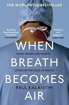 When Breath Becomes Air - Paul Kalanithi [Paperback]