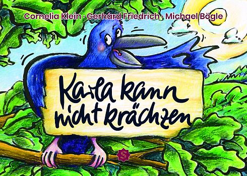 Karla kann nicht krächzen