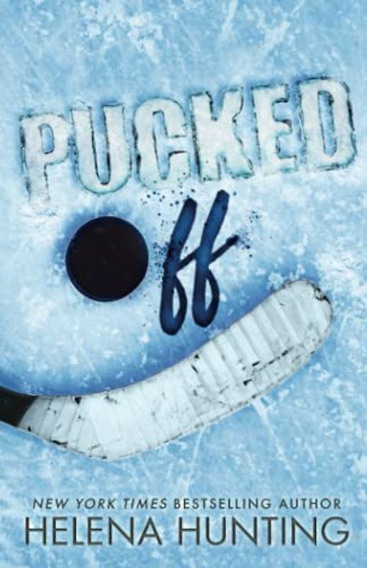 Pucked Off: Special Edition Paperback (The Pucked Series, Band 6)