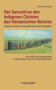 Der Genozid an den indigenen Christen des Osmanischen Reiches