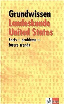 Landeskunde United States. Facts - problems - future trends