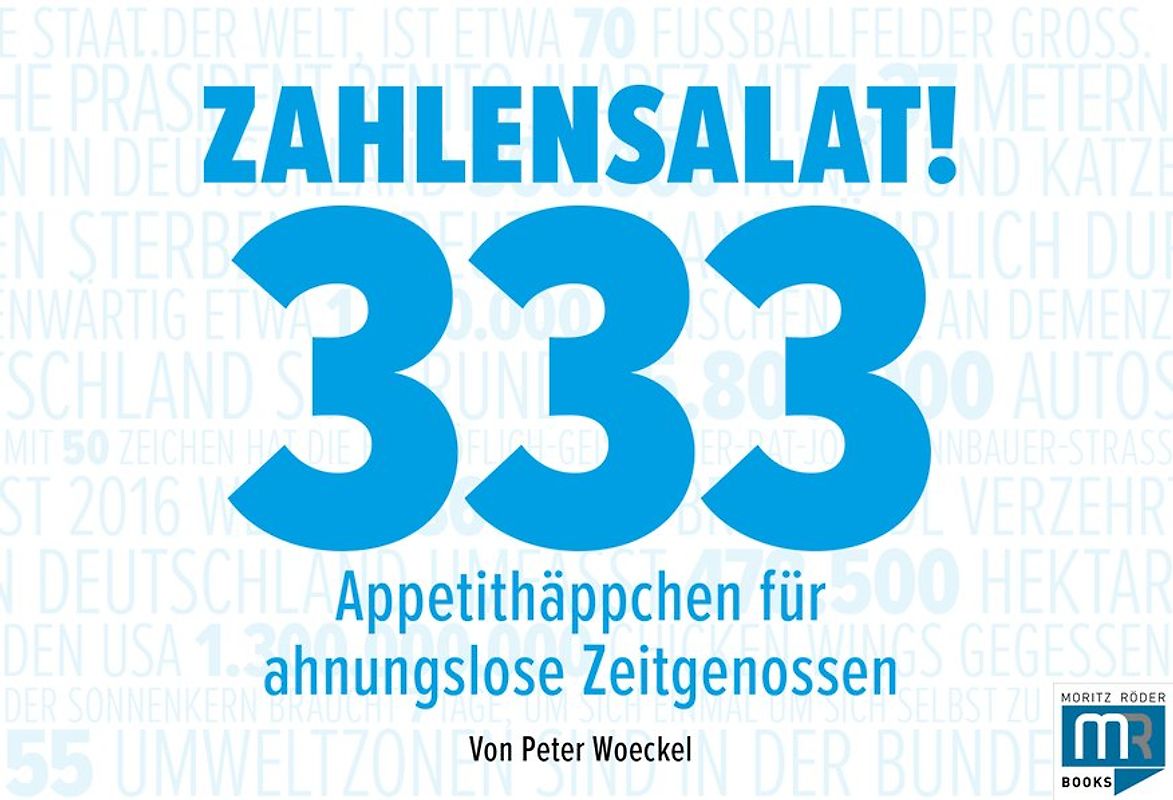 Zahlensalat! 333 Appetithäppchen für ahnungslose Zeitgenossen