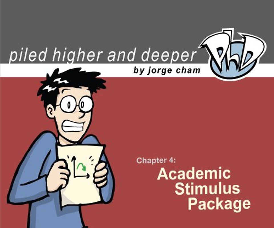 Academic Stimulus Package (Piled Higher & Deeper) - Jorge Cham