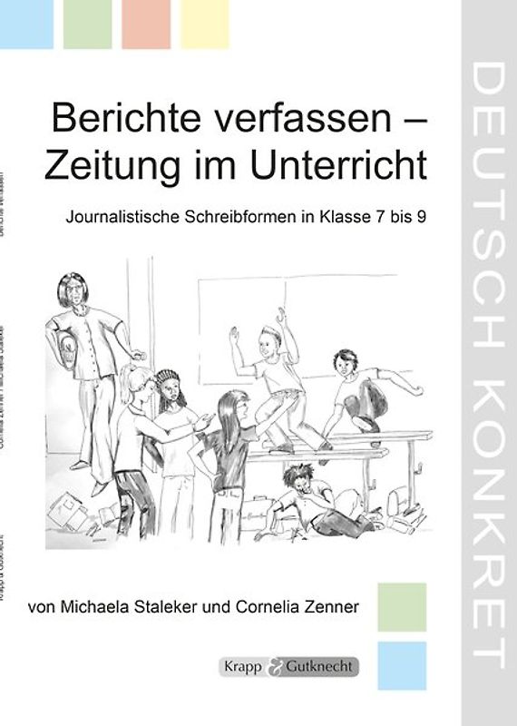 Berichte verfassen – Zeitung im Unterricht – Lehrerheft