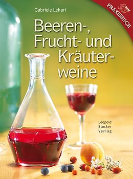 Beeren-, Frucht- und Kräuterweine