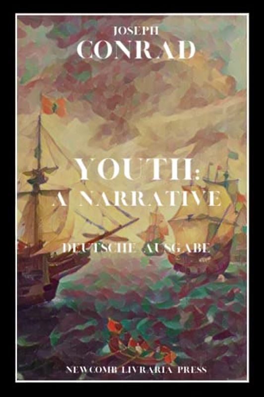 Youth: A Narrative: Deutsche Ausgabe