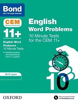 Bond 11+: CEM English Word Problems 10 Minute Tests: Ready for the 2025 Cambridge Select Insight exam