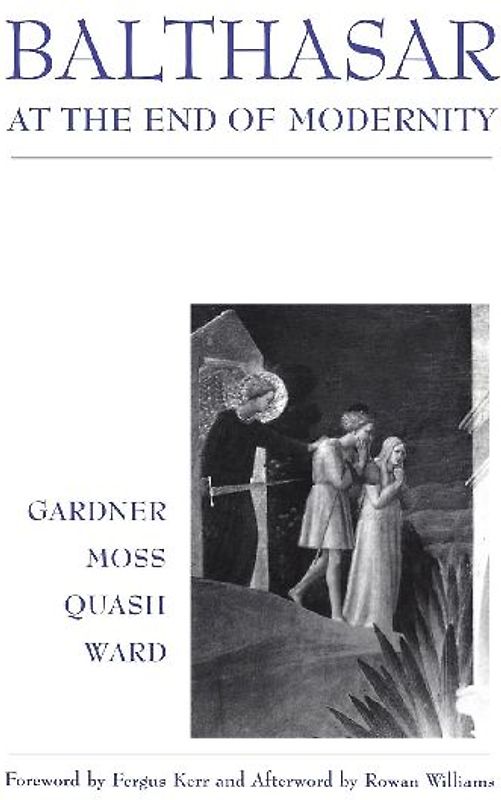 Balthasar at End of Modernity