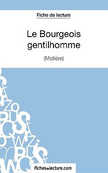 Le Bourgeois Gentilhomme de Molière (Fiche de lecture)