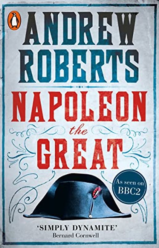 Napoleon the Great - Roberts, Andrew