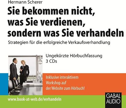 Sie bekommen nicht, was Sie verdienen, sondern was Sie verhandeln