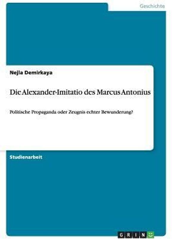 Die Alexander-Imitatio des Marcus Antonius