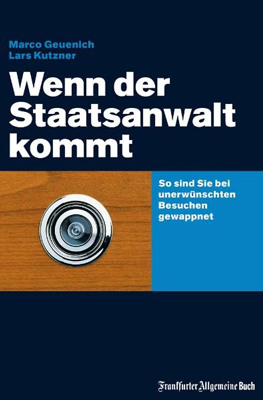 Wenn der Staatsanwalt kommt