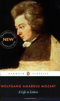 Mozart: A Life in Letters (Penguin Classics) - Mozart, Wolfgang Amadeus
