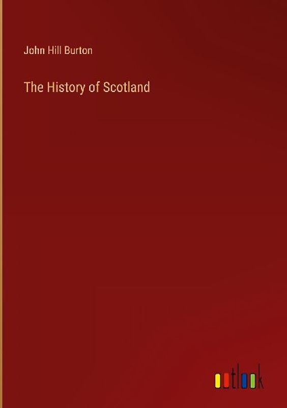 The History of Scotland