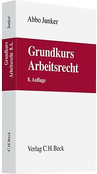 Grundkurs Arbeitsrecht