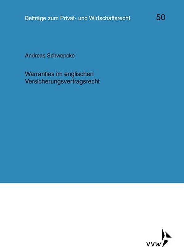 Warranties im englischen Versicherungsvertragsrecht