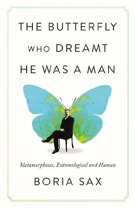 The Butterfly Who Dreamt He Was a Man