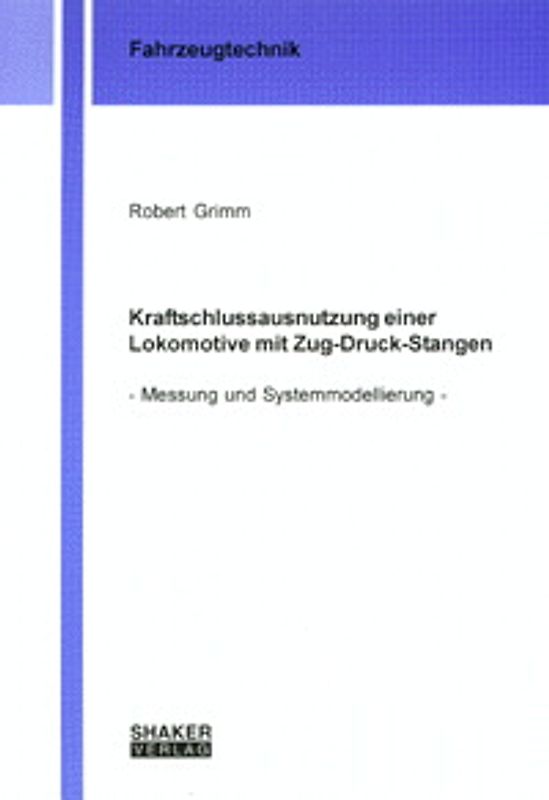 Kraftschlussausnutzung einer Lokomotive mit Zug-Druck-Stangen