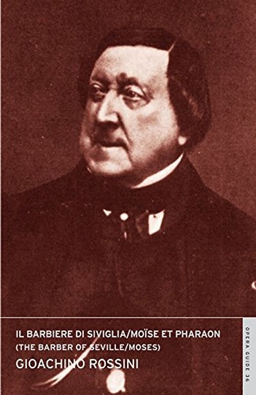 Il barbiere di Siviglia / Moïse (The Barber of Seville / Moses): (English National Opera Guide 36) (Calder Opera Guides in Association with the English National Opera (ENO))
