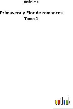 Primavera y Flor de romances