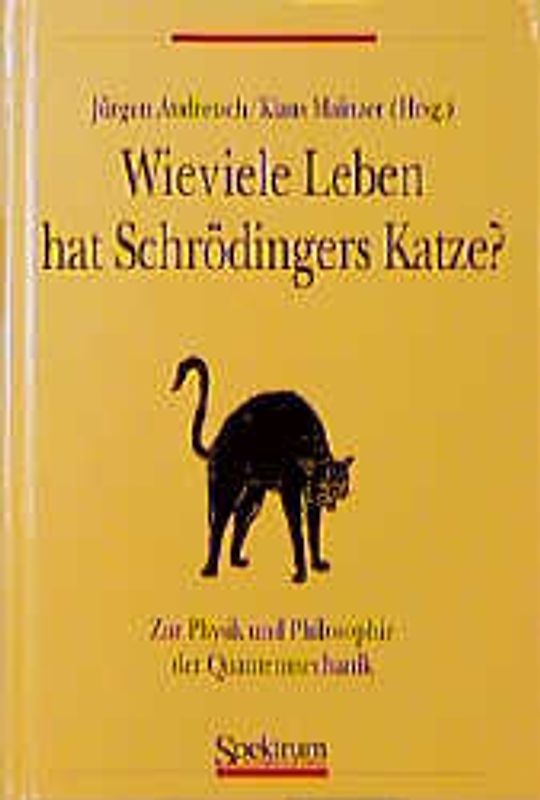 Wieviele Leben besitzt Schrödingers Katze?